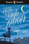 Penguin Readers Level 4: How High The Moon (ELT Graded Reader) cover