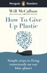 Penguin Readers Level 5: How to Give Up Plastic (ELT Graded Reader) cover