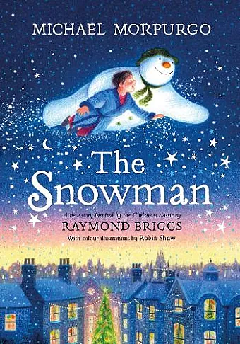 The Snowman: A full-colour retelling of the classic cover
