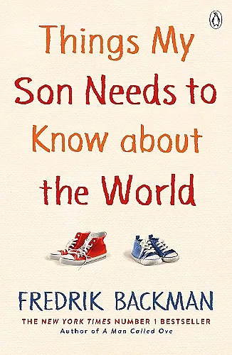 Things My Son Needs to Know About The World cover