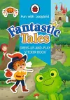 Fun With Ladybird: Dress-Up-And-Play Sticker Book: Fantastic Tales cover