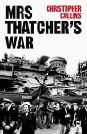 Mrs Thatcher's War cover