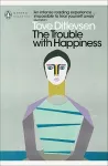 The Trouble with Happiness cover