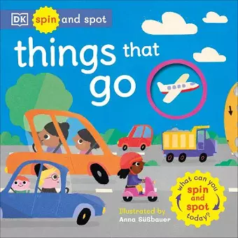 Spin and Spot: Things That Go cover