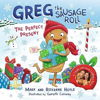 Greg the Sausage Roll: The Perfect Present cover