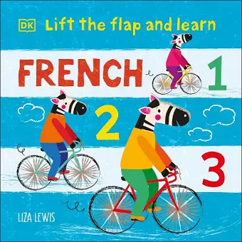 Lift the Flap and Learn: French 1,2,3 cover