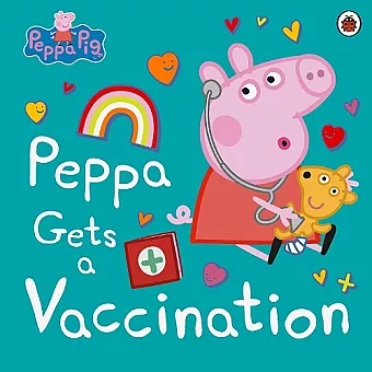 Peppa Pig: Peppa Gets a Vaccination cover
