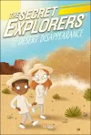 The Secret Explorers and the Desert Disappearance cover