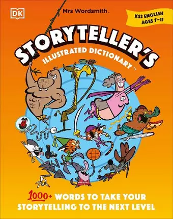 Mrs Wordsmith Storyteller’s Illustrated Dictionary Ages 7–11 (Key Stage 2) cover