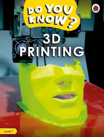 Do You Know? Level 1 – 3D Printing cover