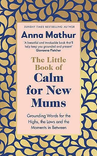 The Little Book of Calm for New Mums cover