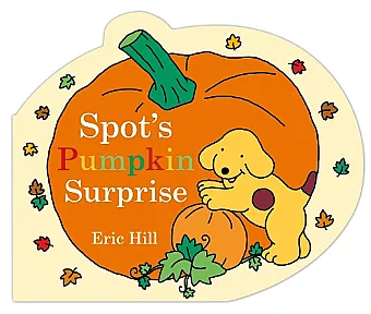 Spot's Pumpkin Surprise cover