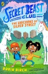 Secret Beast Club: The Unicorns of Silver Street cover