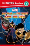 DK Super Readers Level 3 Marvel Ant-Man and The Wasp Save the Day! cover
