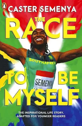 The Race To Be Myself: Adapted for Younger Readers cover