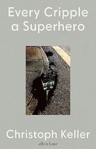 Every Cripple a Superhero cover