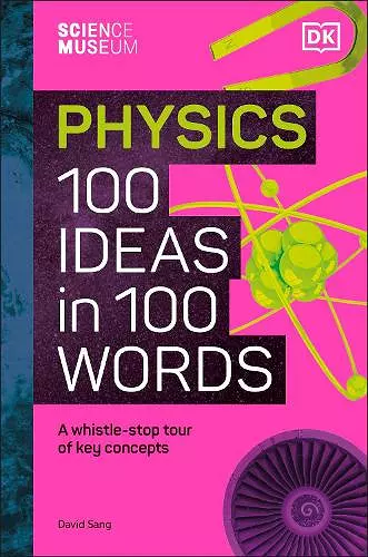 The Science Museum Physics 100 Ideas in 100 Words cover