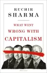 What Went Wrong With Capitalism cover