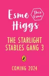 The Starlight Stables Gang Book 3 cover