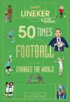 50 Times Football Changed the World cover