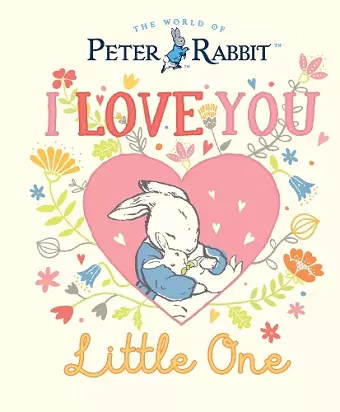 Peter Rabbit I Love You Little One cover