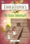 The Timekeepers: The Aztec Adventure cover