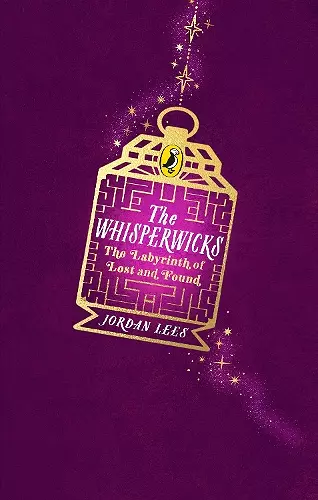 The Whisperwicks: The Labyrinth of Lost and Found cover