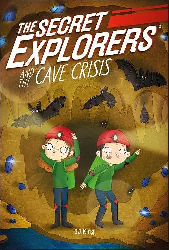 The Secret Explorers and the Cave Crisis cover