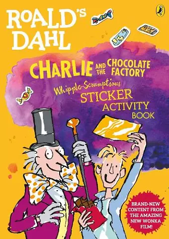 Roald Dahl's Charlie and the Chocolate Factory Whipple-Scrumptious Sticker Activity Book cover