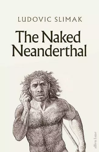 The Naked Neanderthal cover