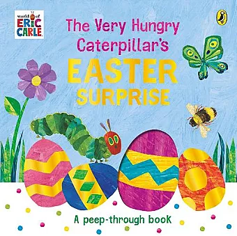 The Very Hungry Caterpillar's Easter Surprise cover