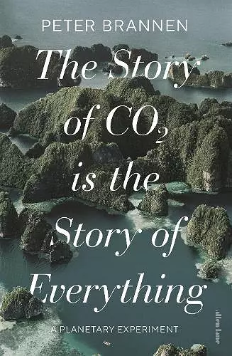 The Story of CO2 is the Story of Everything cover