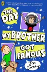 The Day My Brother Got Famous cover