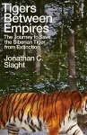 Tigers Between Empires cover