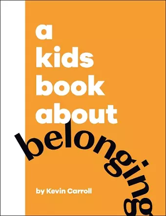 A Kids Book About Belonging cover