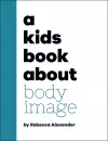 A Kids Book About Body Image cover