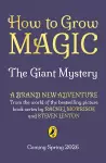 How to Grow Magic: The Giant Mystery cover