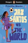 Penguin Readers Level 3: Jaz Santos vs. The World (ELT Graded Reader) cover