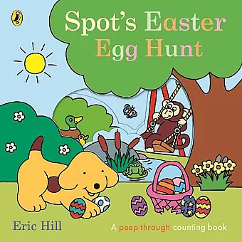 Spot's Easter Egg Hunt cover