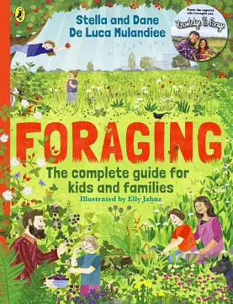 Foraging: The Complete Guide for Kids and Families! cover