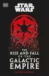 Star Wars The Rise and Fall of the Galactic Empire cover