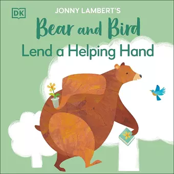 Jonny Lambert's Bear and Bird: Lend a Helping Hand cover