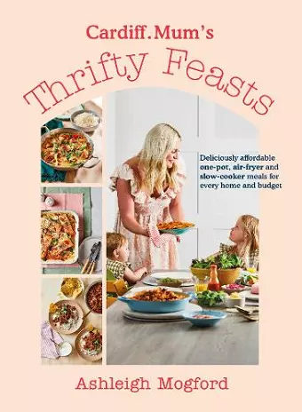 Cardiff Mum’s Thrifty Feasts cover