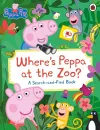 Peppa Pig: Where’s Peppa at the Zoo? cover
