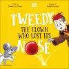 Tweedy: The Clown Who Lost His Nose cover