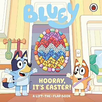 Bluey: Hooray, It’s Easter! cover