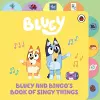 Bluey: Bluey and Bingo’s Book of Singy Things cover