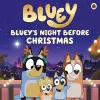 Bluey: Bluey's Night Before Christmas cover