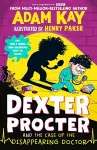 Dexter Procter and the Case of the Disappearing Doctor cover