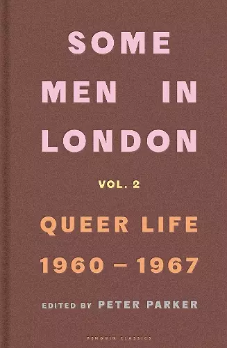 Some Men In London: Queer Life, 1960-1967 cover